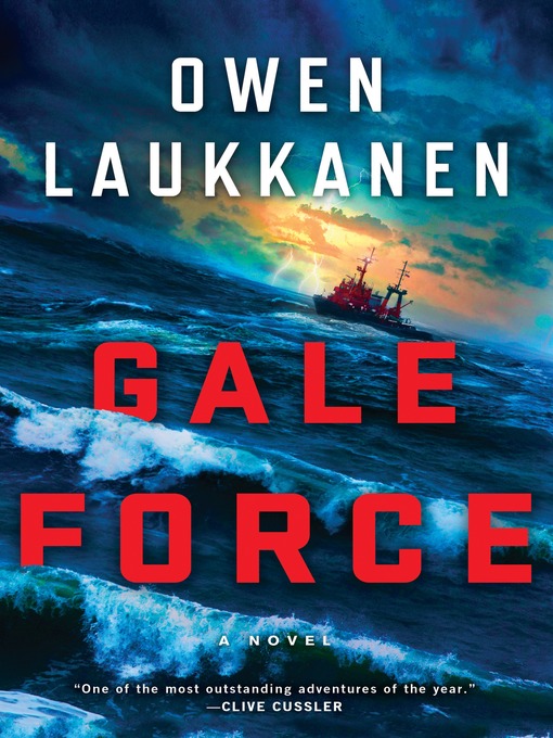 Title details for Gale Force by Owen Laukkanen - Available